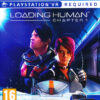 Loading Human: Chapter 1 - Sony Playstation 4 - PS4 - VR