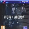 Hidden Agenda - PS4