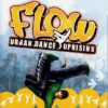 Flow Urban dance uprising - Playstation 2